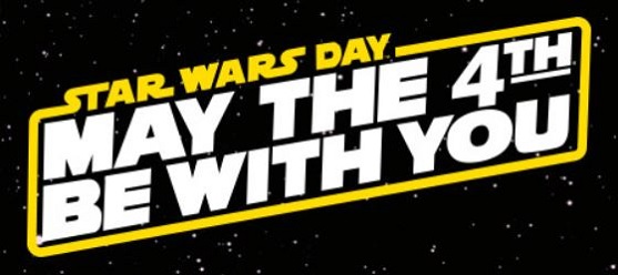 May The 4th Be With You